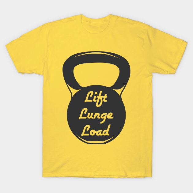 Kettlebell - lift, lunge, load T-Shirt by LittleAna